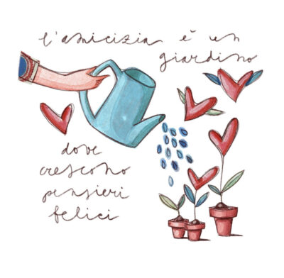L'amicizia è un giardino dove crescono pensieri felici